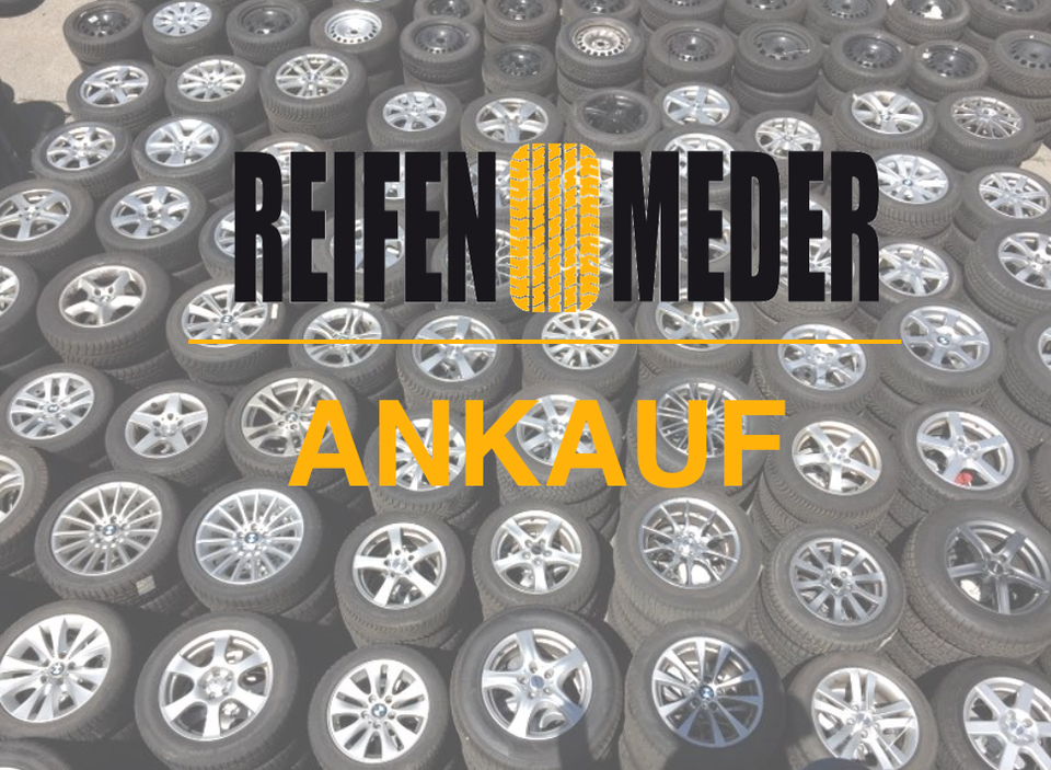 ANKAUF VERKAUF REIFEN RÄDER NEUREIFEN AUFLÖSUNG DEMO RÄDER